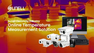 Sunell Electricity Industry Online-Lösung zur Temperaturmessung