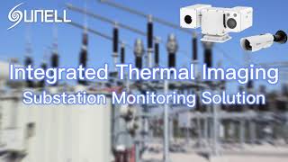 Sunell Integrierte Überwachungslösung für Wärmebild-Umspannwerke